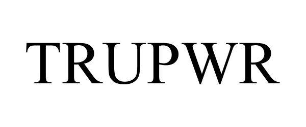 Trademark Logo TRUPWR