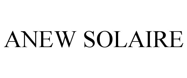 Trademark Logo ANEW SOLAIRE
