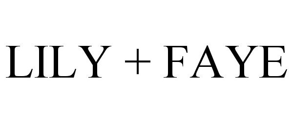 Trademark Logo LILY + FAYE