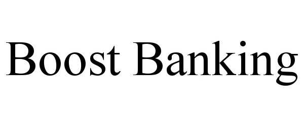 Trademark Logo BOOST BANKING