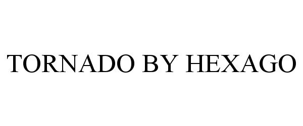Trademark Logo TORNADO BY HEXAGO