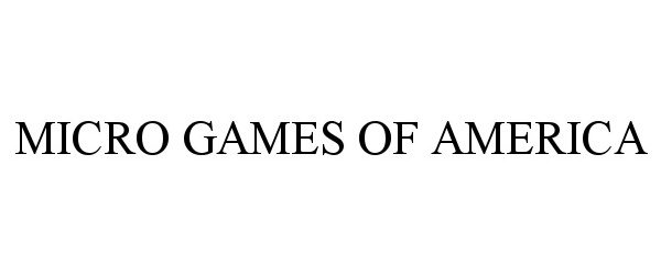Trademark Logo MICRO GAMES OF AMERICA