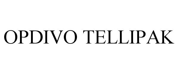 Trademark Logo OPDIVO TELLIPAK