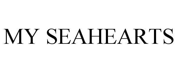 Trademark Logo MY SEAHEARTS