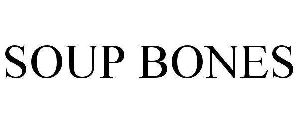 Trademark Logo SOUP BONES