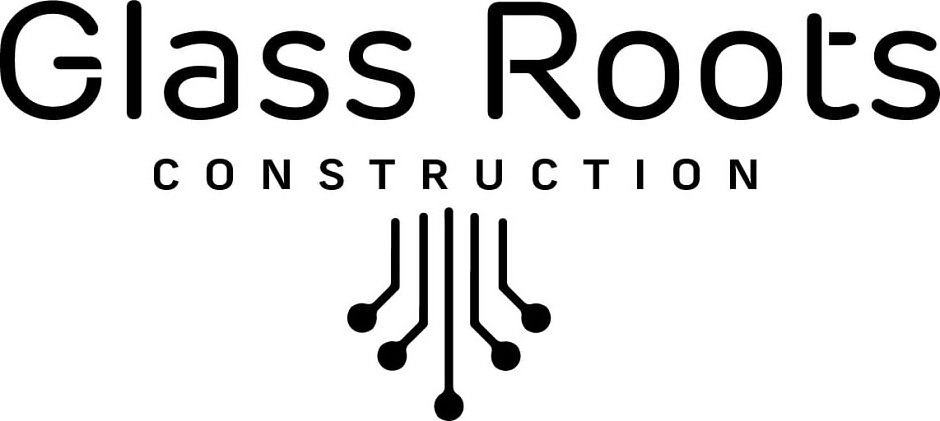 Trademark Logo GLASS ROOTS CONSTRUCTION