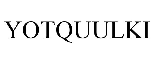 Trademark Logo YOTQUULKI