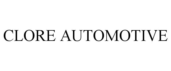 Trademark Logo CLORE AUTOMOTIVE