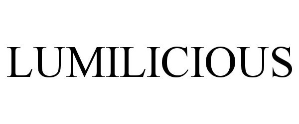 Trademark Logo LUMILICIOUS