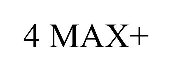  4 MAX+