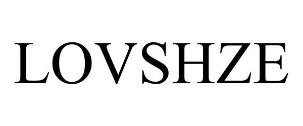 Trademark Logo LOVSHZE