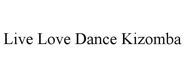  LIVE LOVE DANCE KIZOMBA
