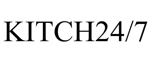 Trademark Logo KITCH24/7
