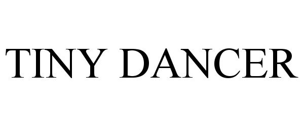 TINY DANCER