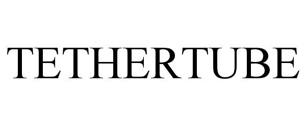 Trademark Logo TETHERTUBE