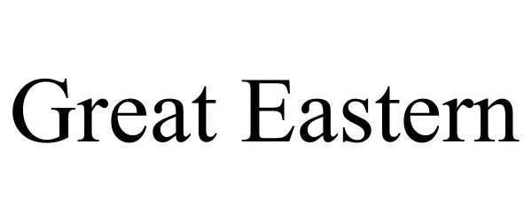 GREAT EASTERN