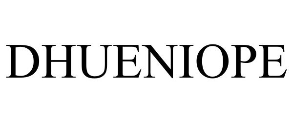 Trademark Logo DHUENIOPE