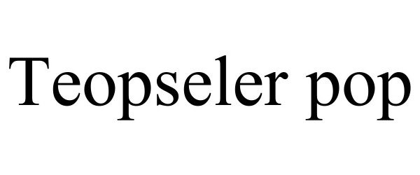  TEOPSELER POP