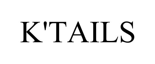 Trademark Logo K'TAILS