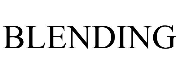 Trademark Logo BLENDING