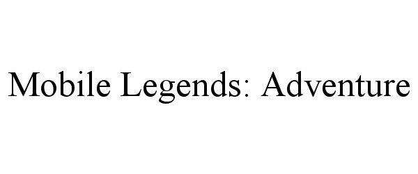 Trademark Logo MOBILE LEGENDS: ADVENTURE