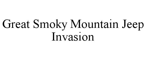  GREAT SMOKY MOUNTAIN JEEP INVASION