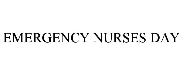  EMERGENCY NURSES DAY