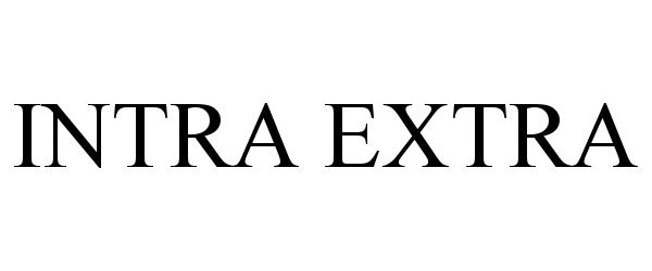 Trademark Logo INTRA EXTRA