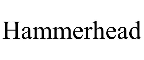 Trademark Logo HAMMERHEAD