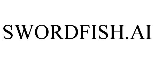 Trademark Logo SWORDFISH.AI