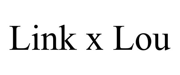  LINK X LOU
