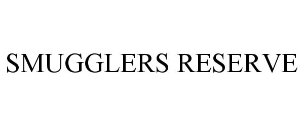 Trademark Logo SMUGGLERS RESERVE