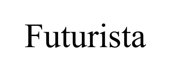 Trademark Logo FUTURISTA
