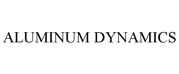  ALUMINUM DYNAMICS