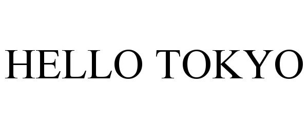 Trademark Logo HELLO TOKYO