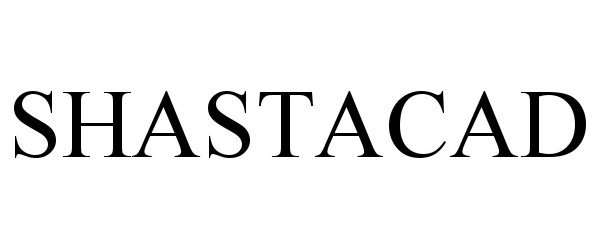  SHASTACAD