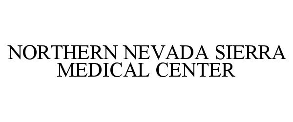  NORTHERN NEVADA SIERRA MEDICAL CENTER