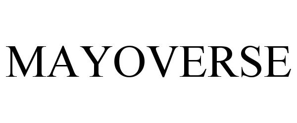 Trademark Logo MAYOVERSE