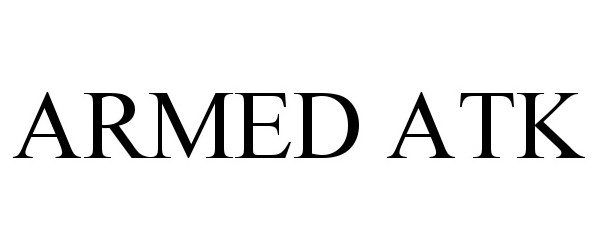 Trademark Logo ARMED ATK