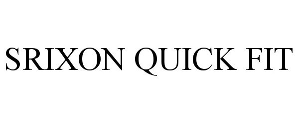 Trademark Logo SRIXON QUICK FIT