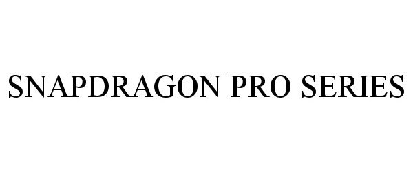 Trademark Logo SNAPDRAGON PRO SERIES