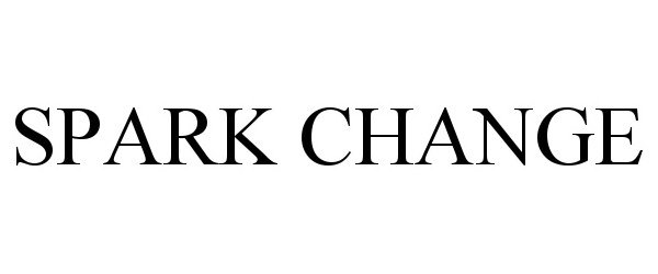 Trademark Logo SPARK CHANGE