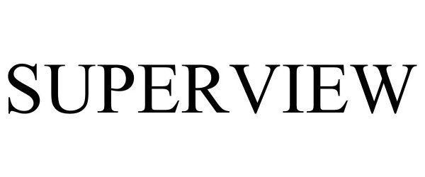 Trademark Logo SUPERVIEW