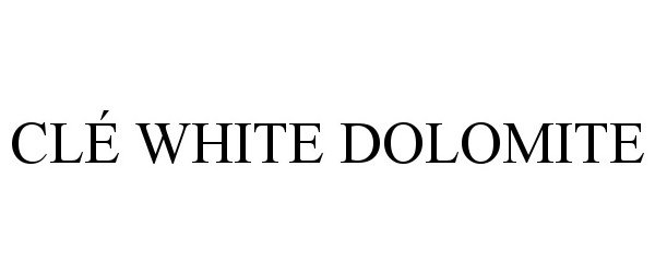  CLÉ WHITE DOLOMITE