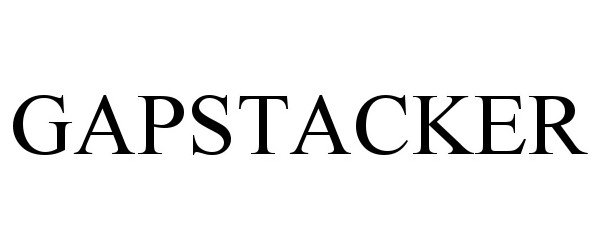 Trademark Logo GAPSTACKER