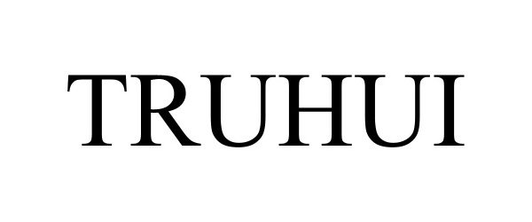 Trademark Logo TRUHUI