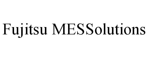 Trademark Logo FUJITSU MESSOLUTIONS