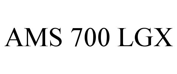 Trademark Logo AMS 700 LGX