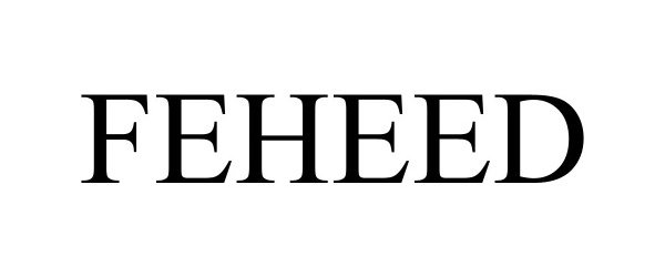 Trademark Logo FEHEED