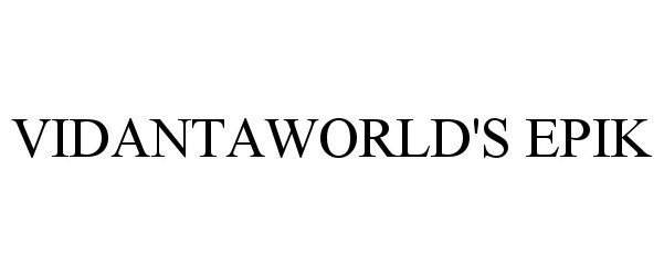 Trademark Logo VIDANTAWORLD'S EPIK